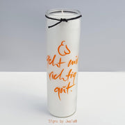 Signs Kerze 'Es geht mir richtig gut'