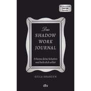 Das Shadow Work Journal von Keila Shaheen – deutsche Ausgabe