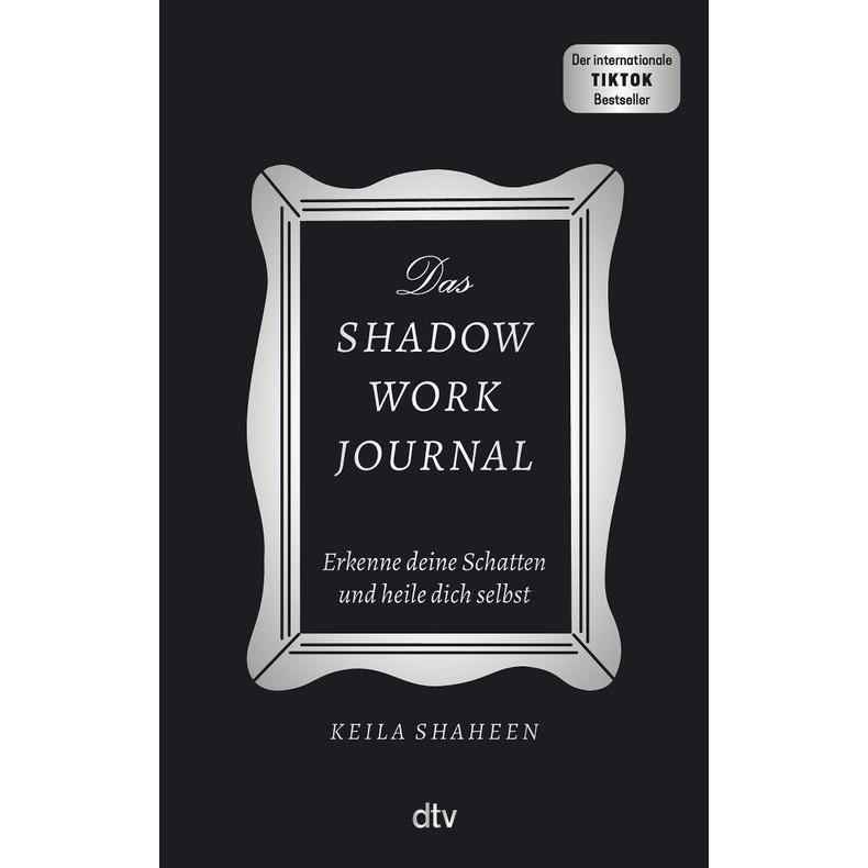 Das Shadow Work Journal von Keila Shaheen – deutsche Ausgabe