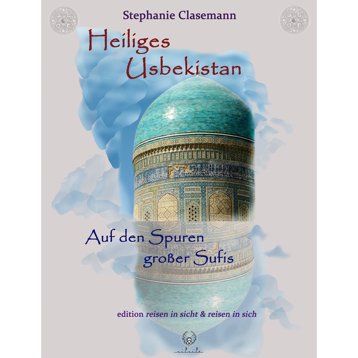 Usbekistan Reisebericht Heiliges Usbekistan